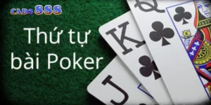 Thứ Tự Bài Poker